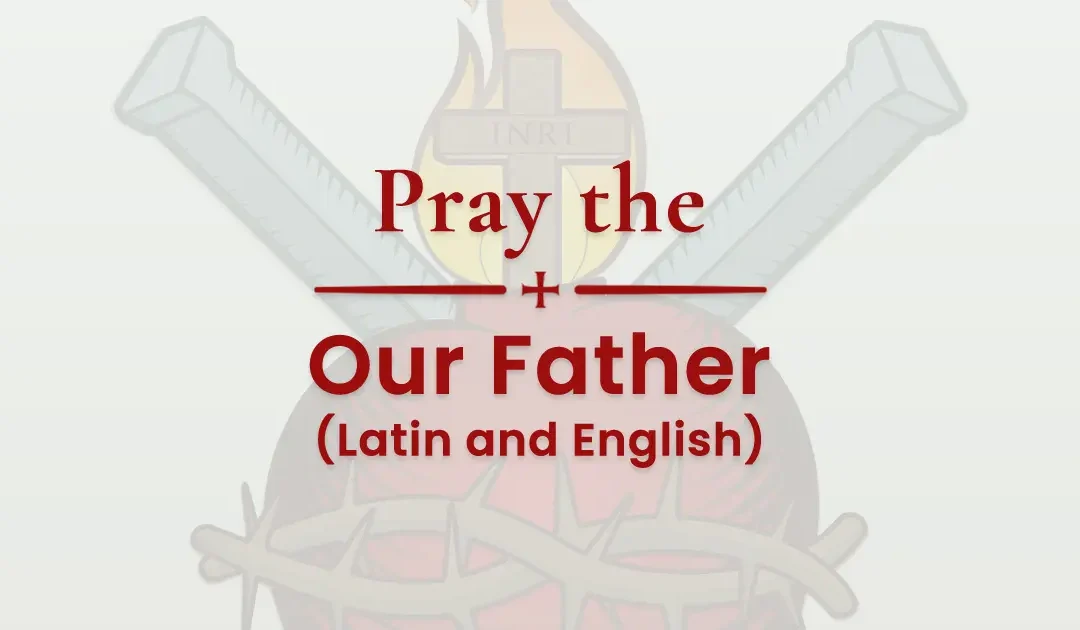 The Our Father in Latin & English