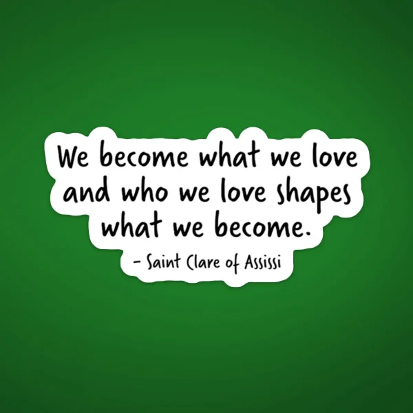 Quote from St. Clare of Assisi