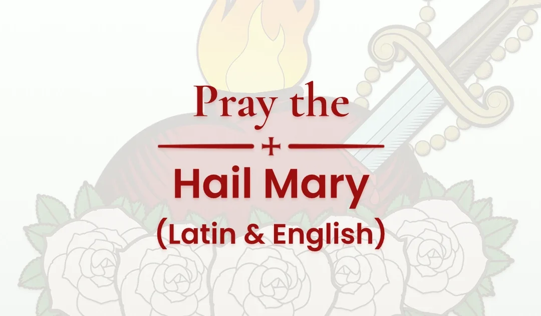 Hail Mary In Latin and English